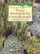 Cover of Piante aromatiche e medicinali in giardino e in vaso