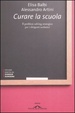 Cover of Curare la scuola