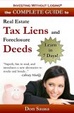 Cover of Complete Guide to Real Estate Tax Liens and Foreclosure Deeds