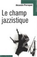 Cover of Le champ jazzistique