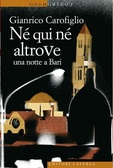 Né qui né altrove Una notte a Bari