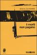 Cover of I morti non pagano