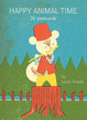 Cover of Happy Animal Time: 30 Postcards