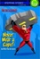 Cover of "Never Wear a Cape! And Other Tips for Supers"
