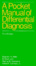 Cover of A Pocket Manual of Differential Diagnosis