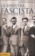Cover of La sinistra fascista
