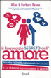 Cover of Il linguaggio segreto dell'amore. Perché gli uomini corteggiano con la pancia e le donne apprezzano il lato B