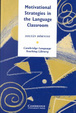 Cover of Motivational strategies in the language classroom