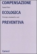Cover of La compensazione ecologica preventiva