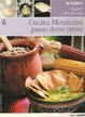 Cover of Cucina messicana passo dopo passo