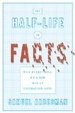 Cover of The Half-Life of Facts