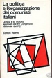 Cover of La politica e l'organizzazione dei comunisti italiani