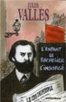 Cover of L'enfant, Le bachelier, L'insurgé