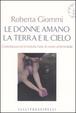 Cover of Le donne amano la terra e il cielo