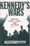 Cover of "Kennedy's Wars"