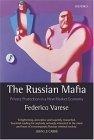 The Russian Mafia : Private Protection in a New Market Economy