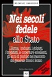 Cover of Nei secoli fedele allo Stato
