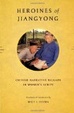 Cover of Heroines of Jiangyong