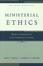 Cover of "Ministerial Ethics,"