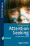 Cover of Attention Seeking