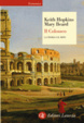 Cover of Il Colosseo. La storia e il mito