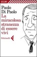 Cover of La miracolosa stranezza di essere vivi