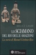 Cover of Lo sciamano del Rio delle Amazzoni