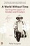 Cover of "A World Without Time"