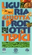 Cover of LIGURIA GHIOTTA PRODOTTI TIPICI