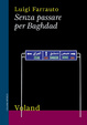 Cover of Senza passare per Baghdad