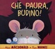 Cover of Che paura, Budino!