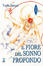 Cover of Il fiore del sonno profondo 1