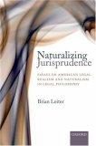 Naturalizing Jurisprudence : Essays on American Legal Realism and Naturalism in Legal Philosophy