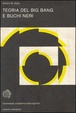 Cover of Teoria del big bang e buchi neri