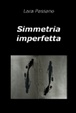 Cover of Simmetria Imperfetta