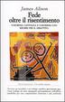 Cover of Fede oltre il risentimento