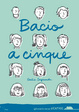 Cover of Bacio a cinque