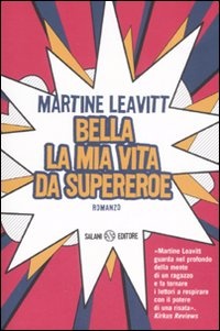 More about Bella la mia vita da supereroe