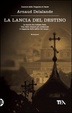 Cover of La lancia del destino