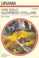 Cover of Han Solo, guerriero stellare