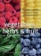 Cover of "Vegetables, Herbs and Fruit"