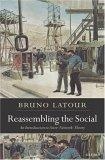 Reassembling the Social : An Introduction to Actor-Network-Theory (Clarendon Lectures in Management Studies)