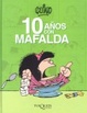 Cover of 10 anos con Mafalda / 10 Years with Mafalda