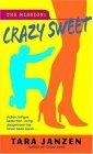 Crazy Sweet