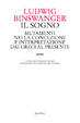 Cover of Il sogno. Mutamenti nella concezione e interpretazione dai greci al presente