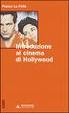 Cover of Introduzione al cinema di Hollywood