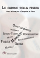 Cover of Le parole della fisica
