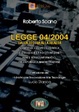 Cover of Legge 04/2004: dalla teoria alla realtà. Normativa, sviluppo e verifica dell'accessibilità di siti internet, beni e servizi informatici... Con CD-ROM