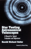 Star Testing Astronomical Telescopes : A Manual for Optical Evaluation and Adjustment