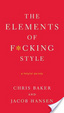 Cover of The Elements of F*cking Style